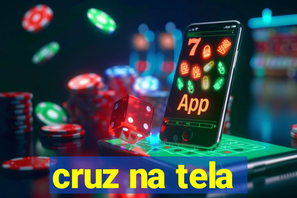 cruz na tela